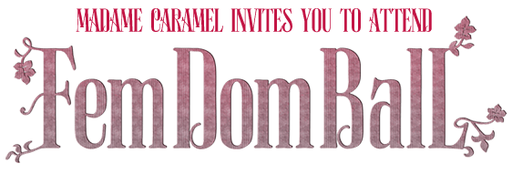 Mistress Amrita performance flyer: FemDom Ball